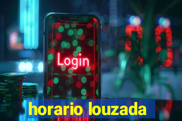 horario louzada